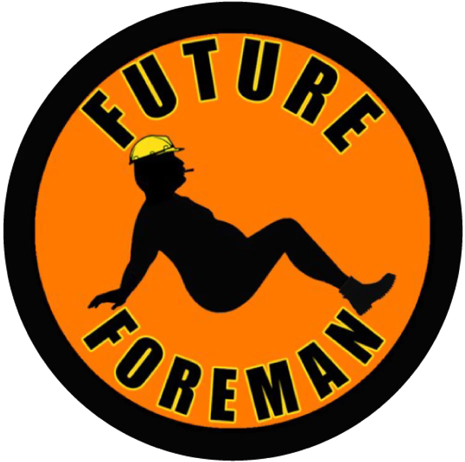 Future Foreman Sticker